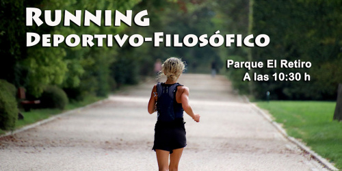  RUNNING deportivo-filosófico. En Parque El Retiro.